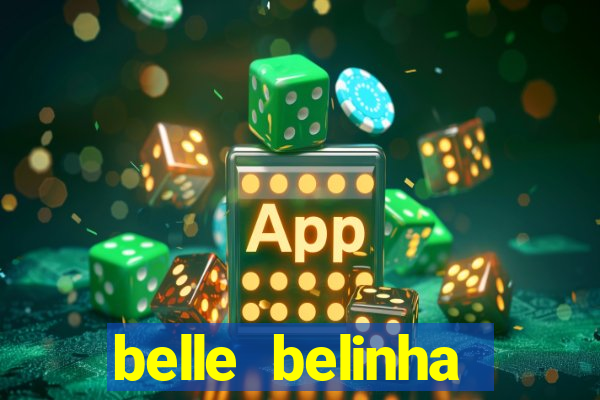 belle belinha vazados gratis